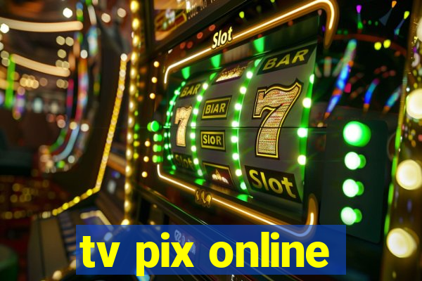 tv pix online